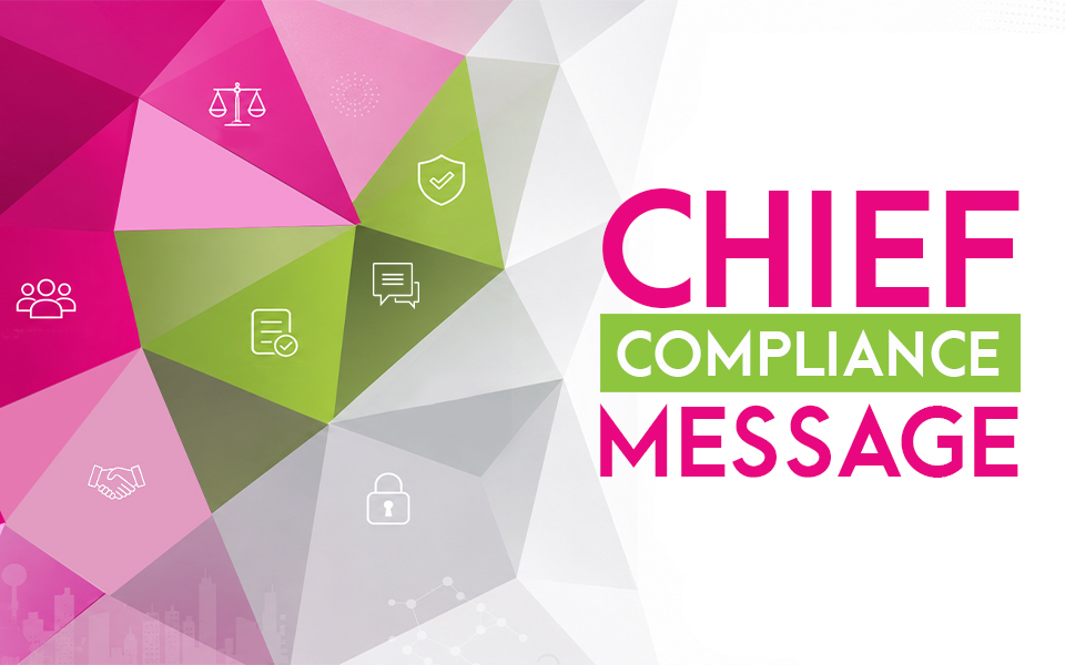 Chief Compliance Message